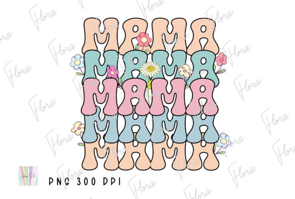 Mama Stacked Floral Mother’s Day PNG