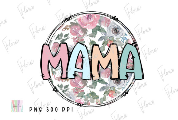 Turning a Mama Colorful Floral Mother’s Day PNG Into a Gift That Feels Personally Made